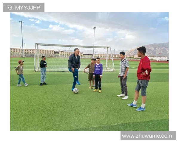 足球巨星走进雪域高原感受西藏独特文化与热情球迷氛围